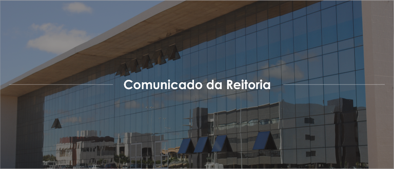 COMUNICADO REITORIA.png COMUNICADO REITORIA.png