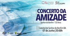 Concerto da Amizade será na Cadetral de Senhor do Bonfim, no dia 7 de junho, às 20h