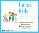O Incluir Kids tem o intuito de ensinar crianças, através de atividades lúdicas e brincadeiras, os conceitos básicos de inclusão e acessibilidade.