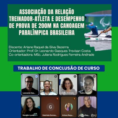 Defesa de trabalho de conclusão de curso: associação da relação treinador-atleta e desempenho de prova de 200m na canoagem  paralímpica brasileira