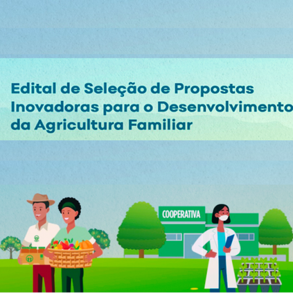 Edital de Inovação para a agricultura familiar está com inscrições abertas