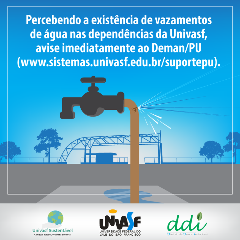 Univasf Sustentável - Nos informe sobre vazamentos de água! Univasf Sustentável - Nos informe sobre vazamentos de água!