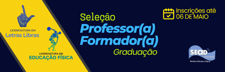 Seleção de professor(a) formador(a) para cursos de graduação em Letras Libras e Educação Física