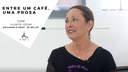 Entre um café, uma prosa com Vildete Cézar