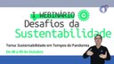 Inscrições para o I Webinário Desafios da Sustentabilidade