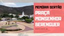 Memória Sertão Praça Monsenhor Berenguer, Monte Santo