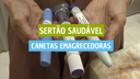 Sertão Saudável - Canetas emagrecedoras